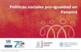 Políticas sociales pro-igualdad en Panamá...los 65, Ángel Guardián y Red de Oportunidades. PROVINCIA / COMARCA DISTRITO IDHP Comarca Ngöbe Buglé Besiko 0.309 Comarca Ngöbe Buglé