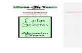 Dumas, Alejandro - Cartas Selectasweb.seducoahuila.gob.mx/biblioweb/upload/Cartas Selectas.pdf · 2019. 5. 16. · Cartas Selectas Alejandro Dumas Página 2 de 111 Tomo I . Bayona