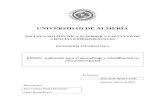 UNIVERSIDAD DE ALMERÍA · 2017. 12. 21. · UNIVERSIDAD DE ALMERÍA ESCUELA POLITÉCNICA SUPERIOR Y FACULTAD DE CIENCIAS EXPERIMENTALES INGENIERÍA INFORMÁTICA KiNEEt: Aplicación
