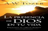 Otros libros de A. W. Tozer · 2021. 5. 27. · siempre hacia Cristo. Al confraternizar con A. W. Tozer en las páginas de sus libros, me siento impulsado a adorar a Dios y me acerco