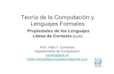 Teoría de la Computación y Lenguajes Formaleswebdelprofesor.ula.ve/ingenieria/hyelitza/contenido/tema... · 2018. 3. 8. · Lenguajes Formales Propiedades de los Lenguajes Libres