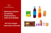 Presentación de PowerPoint · 2020. 11. 3. · COSTOS DE LA OBESIDAD Heavy Burden of Obesity: The Economics of Prevention 1) Reducción de la fuerza laboral mexicana en el equivalente