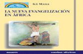 La nueva evangelización en África - VERBO DIVINO · 2021. 1. 8. · A la hermana Euphrasie Kotchi y a la Congregación de las Hermanas de la Providencia de la Pommeraie. Tengo la