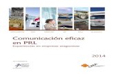 Comunicación eficaz en PRL · 2021. 6. 17. · Comunicación eficaz, garantía de éxito ... profesional y empresarial. Comunicación, por tanto externa; pero más aún y prioritariamente,