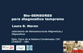 Bio-SENSORES para diagnostico temprano · 2016. 7. 7. · Bio-SENSORES para diagnostico temprano Laura B. Steren Laboratorio de Nanoestructuras Magneticas y Dispositivos Dpto. Fisica