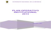 PLAN OPERATIVO INSTITUCIONAL 2014 · 2020. 10. 13. · La construcción del presente Plan Operativo Institucional 2014 (POI) guarda congruencia con la estrategia propuesta para tales