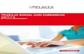 TRABAJO SOCIAL CON COMUNIDADcursos.iplacex.cl/CED/TCS7004/S5/ME_5.pdf · 2021. 7. 20. · trabajo con las comunidades. Desde el Trabajo Social, se debe realzar la importancia de realizar