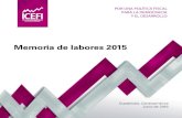 Memoria de labores 2015 - ICEFI · 2016. 11. 18. · Jonathan Menkos Zeissig — Director Ejecutivo, Icefi ... de Comunicación, Icefi Edición Isabel Aguilar Umaña Con el apoyo
