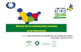 Efectos de la contaminación lumínica en la Astronomía · 2020. 6. 25. · Efectos de la contaminación lumínica . en la Astronomía. J.L. Ortiz (Instituto de Astrofísica de Andalucía-CSIC)