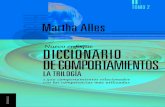 DICCIONARIO DE ... Alles, Martha Alicia Diccionario de comportamientos La Trilog£­a vol 2 : 1500 comporta-mientos