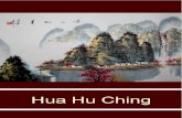 Hua Hu Ching tse...Hua Hu Ching - 2 - I Hubo una vez un gran maestro de barba blanca que apareció en la frontera de China en su viaje hacia el oeste. De todas partes vinieron seguidores