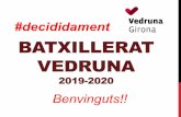 PPT BAT X WEB 2019 - Vedruna Girona · 2020. 3. 11. · TREBALL DE RECERCA •10 % de la nota d ... • Distincions Generalitat de Catalunya • Distincions Ajuntament de Girona •