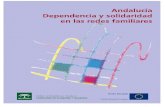 Andalucía. Dependencia y solidaridad en las redes familiares · Andalucía al acometer este proyecto es incorporar en la práctica estadística el concepto de “red familiar”,