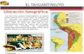 EL TAHUANTINSUYO · 2020. 6. 4. · Arquitectura Los Incas desarrollaron un estilo altamente funcional de arquitectura pública que se distinguió principalmente por sus técnicas