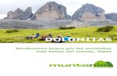 Dolomitas, senderismo suave por las montañas más bellas del … · 2021. 5. 13. · CICMA: 2608 +34 629 379 894 info@muntania.com Dolomitas. Senderismo suave por las montañas más