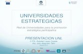 UNIVERSIDADES ESTRATEGICAS · 2012. 12. 4. · UCAT - Universidad Católica del Táchira (Venezuela) Universidad Nacional del Litoral (UNL) La Universidad Nacional del Litoral, fundada