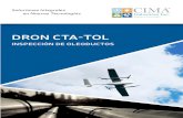 DRON CTA-TOL · 2019. 1. 17. · Drone CTA-TOL Fue creado para la búsqueda de campo para despegue y aterrizaje. Está hecho de polímero reforzado con fibras (FRP) para mayor ligereza.