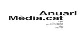 Observatori Crític dels Mitjans - Anuari Mèdia · 2016. 5. 30. · L’Anuari Mèdia.cat 2011 és el primer pas de l’Observatori crític dels mitjans impulsat pel Grup de Periodistes