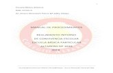 MANUAL DE PROCEDIMIENTOS REGLAMENTO INTERNO DE …colegioalfarero.cl/wp-content/uploads/2018/10/Reglamento... · 2018. 10. 24. · REGLAMENTO INTERNO DE CONVIVENCIA ESCOLAR ESCUELA