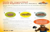 Guía de seguridad para fogatas del Oso Smokey · 2021. 7. 8. · X No apagues una fogata sólo con tierra o arena, ¡agrégale H2O! X No entierres carbones o cenizas tibias o calientes