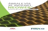 ÁBRALE VÍA AL INGENIO NEOWEB - Geosinteticos Pavco ......Geosistemas PAVCO, con el ﬁn de brindar una herramienta de fácil aplicación a los ingenieros latinoamericanos en el diseño
