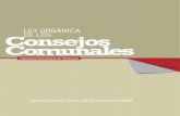 LEY ORGÁNICA DE LOS CONSEJOS COMUNALES · 2021. 4. 15. · Consejos comunales Artículo 2. Los consejos comunales en el marco constitucional de la democracia participativa y pro-tagónica,