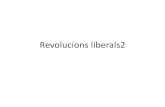 Revolucions liberals2 - XTECBlocs · 2016. 11. 27. · 1a. Què és el Tercer Estat? Tot. 2a. Què ha estat fins ara en l’ordre polític? Res. 3a. Què demana? Arribar a ser alguna