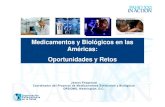 Medicamentos y Biológicos en las Américas: Oportunidades ... THR_EM...Organización Panamericana de la Salud 1 James Fitzgerald Coordinador del Proyecto de Medicamentos Esenciales
