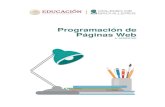 Programación de Páginas Web - Gob · 2021. 3. 12. · Programación de Páginas Web | 6° Semestre Los avances científicos y tecnológicos de nuestra era imponen la necesidad de