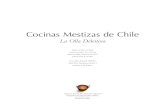 Cocinas Mestizas de Chile - Museo Chileno de Arte ......No se trata de un libro de recetas de cocina. Es un estudio que rescata una de las manifestaciones culturales más ricas del