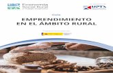 Guía EMPRENDIMIENTO EN EL ÁMBITO RURAL...Desarrollo y Emprendimiento 4 Cultura emprendedora y medidas para incentivarla 5 Emprendimiento rural 6 Las ventajas de emprender en el mundo