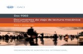 Doc 9303 Documentos de viaje de lectura mecánica · 2021. 7. 5. · estructura lógicade datos (LDS) e infraestructura declave pública (PKI ) se incorporaron en el Volumen 2 de