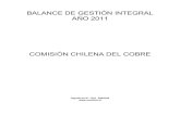 BALANCE DE GESTIÓN INTEGRAL AÑO 2011 - Cochilco de Gestin...contempla la implementación de un nuevo sistema de información de exportaciones, el cual ... informes para los días