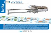 AV550 - SIGMA Equipment · 2016. 5. 7. · El AV550 es una máquina empaquetadora con bobina de abajo en la parte inferior de la máquina. Esto permite al producto entrar en la máquina,