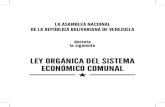 LA ASAMBLEA NACIONAL DE LA REPÚBLICA BOLIVARIANA DE VENEZUELA · 2015. 12. 9. · LA ASAMBLEA NACIONAL DE LA REPÚBLICA BOLIVARIANA DE VENEZUELA decreta la siguiente LEY ORGÁNICA