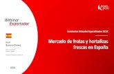 Joan Mercado de frutas y hortalizas frescas en ... · - Principales puntos de destino de exportaciones a España Valencia Transporte US$ FOB % FOB Marítimo 340 957 000 84,9 Aéreo