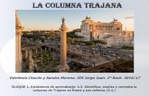 La columna Trajana - IES JORGE JUAN / San Fernando | (Cádiz)...TRAJANO LA DACIA EL FORO MIRADOR FUSTE PEDESTAL EL RELIEVE NARRATIVO HISTÓRICO CARACTERÍSTICAS CONTEXTO MARCO ULPIO