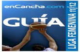 Índice - enCanchaGuía Liga Femenina 2011-2012 3 ¿Qué es enCancha.com? enCancha.com nace en 2004 con la intención de encontrar en Internet el hueco que la información de un …
