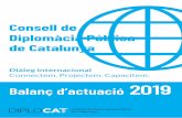 Balanç d'actuació 2019 del Consell de Diplomàcia Pública de ......Patronat Català Pro Europa, que el 2007 es va convertir en Patronat Catalunya Món i el 2012 passa a ser El Consell
