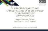 EL IMPACTO DE LA REFORMA ENERGÉTICA 2013 EN ...b-dig.iie.org.mx/BibDig2/P16-0368/presentaciones/CMP16...probadas (2P) y el 21% de los recursos prospectivos del país. RONDA CERO Área