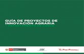 GUÍA DE PROYECTOS DE INNOVACIÓN AGRARIA€¦ · Guía de proyectos de innovación agraria > Departamento de Cusco 3. 4 Ministerio de Agricultura y Riego > PNIA El Programa Nacional