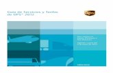 Guía de Servicios y Tarifas de UPS 2012de UPS® 2012. La logística es en la actualidad el factor de mayor peso en los negocios Descubra la nueva logística Logística. Consiste en