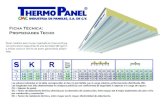 Ficha Técnica: Propiedades Techo - Thermopanel · 2020. 3. 16. · Ficha Técnica: Propiedades Techo Panel metálico para muros, inyectado en línea contínua con poliuretano expandido