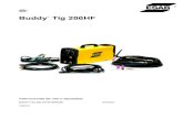 Buddy Tig 200HF - ESAB · 2020. 8. 12. · ESAB puede proporcionar toda la protección y los accesorios de soldadura necesarios. Buddy Tig 200 HF es una fuente inversora de soldadura