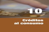 Créditos al consumo - adicaeblog.adicae.net/educacion-financiera/files/2014/03/3.pdf · 2014. 3. 3. · de Junio, de contrato de créditos al consumo. Se entiende como crédito al