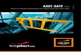 AXES GATE 7.1 - Boplan...AXES GATE Puerta de seguridad industrial para una robusta protección contra caídas Caer desde una gran altura es un riesgo real para muchas categorías de