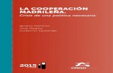 LA COOPERACIÓN MADRILEÑA. - Alboancentroderecursos.alboan.org/ebooks/0000/0931/8_MAR_COO.pdf · 2013. 6. 11. · 5.2. lA resPuestA de lAs ongd 88 5.3. lA PArtIcIPAcIón de lAs eMPresAs