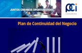 Plan de Continuidad del Negocio - Plan de... · PDF file estándares para garantizar la continuidad de las operaciones del negocio. Objetivos especíﬁcos Proteger al personal, los