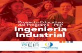 Proyecto Educativo del Programa - PEP Ingeniería Industrial · 2020. 3. 4. · El programa de Ingeniería Industrial de la EIA en su diario vivir ... El acercamiento del estudiante