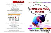 Contraloría Social - SEDU · 2020. 12. 30. · La Contraloría Social forma parte de una relación de corresponsabilidad entre las y los beneficiarios(as) y servidores públicos